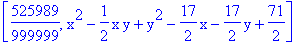[525989/999999, x^2-1/2*x*y+y^2-17/2*x-17/2*y+71/2]